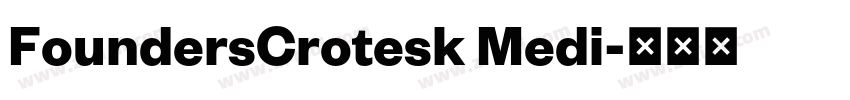 FoundersCrotesk Medi字体转换
